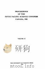 PROCEEDINGS OF THE FIFTH PACIFIC SCIENCE CONGRESS CANADA 1933 VOLUME II 1934 PDF电子版封面