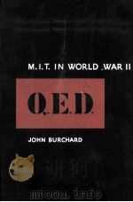 M.I.T. IN WORLD WAR II Q.E.D. 1948 PDF电子版封面 JOHN BURCHARD