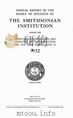 ANNUAL REPORT OF THE BOARD OF REGENTS OF THE SMITHSONIAN INSTITUTION 1932 1933 PDF电子版封面
