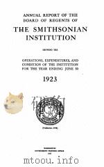 ANNUAL REPORT OF THE BOARD OF REGENTS OF THE SMITHSONIAN INSTITUTION 1923（1925 PDF版）