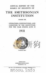 ANNUAL REPORT OF THE BOARD OF REGENTS OF THE SMITHSONIAN INSTITUTION 1931（1932 PDF版）