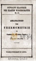 ABHANDLUNGEN UBER THERMOMETRIE   1894  PDF电子版封面     