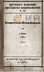 GEOMETRISCHE BETRACHTUNGEN 1901 PDF电子版封面 J. STEINER