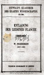 ENTLADUNG DER LEIDENER FLASCH 1908 PDF电子版封面 W. FEDDERSEN