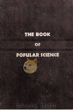 THE BOOK OF POPULAR SCIENCE VOLUME I 1947 PDF电子版封面 DEXTER S. KIMBALL