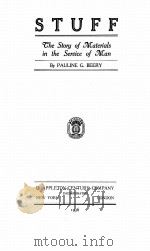 STUFF THE STORY OF MATERIALS IN THE SERVICE OF MAN（1936 PDF版）
