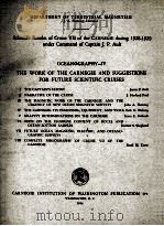THE WORK OF THE CARNEGIE AND SUGGESTIONS FOR FUTURE SCIENTIFIC CRUISES OCEANOGRAPHY-IV 1946 PDF电子版封面