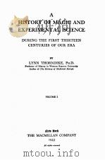 A HISTORY OF MAGIC AND EXPERIMENTAL SCIENCE VOLUME I（1923 PDF版）