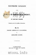 ILLUSTRATED CATALOGUE OF THE MUSEUM OF COMPARATIVE ZOOLOGY AT HARVARD COLLEGE NO. II 1865 PDF电子版封面