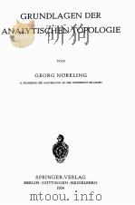 GRUNDLAGEN DER ANALYTISCHEN TOPOLOGIE 1954 PDF电子版封面 GEORG NOBELING