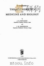 AN INTRODUCTION TO THE MATHEMATICS OF MEDICINE AND BIOLOGY（1960 PDF版）