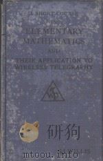 A SHORT COURSE IN ELEMENTARY MATHEMATICS AND THEIR APPLICATION TO WIRELESS TELEGRAPHY（1917 PDF版）