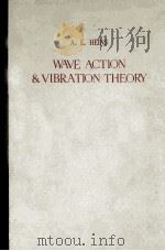 WAVE MOTION AND VIBRATION THEORY 1954 PDF电子版封面 A.E. HEINS