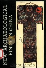 NEW ARCHAEOLOGICAL FINDS IN CHINA 1973 PDF电子版封面