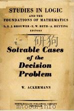 SOLVABLE CASES OF THE DECISION PROBLEM 1954 PDF电子版封面 W. ACKERMANN