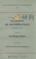 ELEMENTS DE MATHEMATIQUE LIVRE VI INTERGRATION CHAPITRE 6（1959 PDF版）
