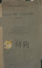 BIBLIOGRAPHIE DU CALCUL DES VARIATIONS 1850-1913 PRIX：4 FR（1913 PDF版）