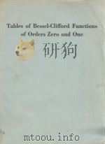 TABLES OF BESSEL-CLIFFORD FUNCTIONS OF ORDERS ZERO AND ONE 1953 PDF电子版封面