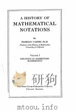 A HISTORY OF MATHEMATICAL NOTATIONS VOLUME I 1928 PDF电子版封面 FLORIAN CAJORI