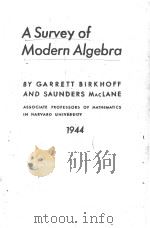 A SURVEY OF MODERN ALGEBRA 1944 PDF电子版封面