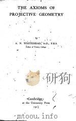 THE AXIOMS OF PROJECTIVE GEOMETRY（1913 PDF版）