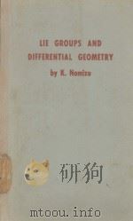 LIE GROUPS AND DIFFERENTIAL GEOMETRY 1956 PDF电子版封面