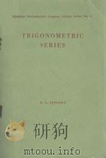 TRIGONOMETRIC SERIES（1956 PDF版）