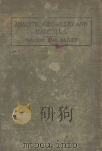 ANALYTIC GEOMETRY AND CALCULUS 1917 PDF电子版封面 FREDERICK S. WOODS AND FREDERI