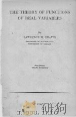 THE THEORY OF FUNCTIONS OF REAL VARIABLES FIRST EDITION 1946 PDF电子版封面 LAWRENCE M. GRAVES