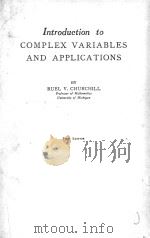 INTRODUCTION TO COMPLEX VARIABLES AND APPLICATIONS FIRST EDITION PDF电子版封面 RUEL V. CHURCHILL