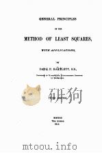 GENERAL PRINCIPLES OF THE METHOD OF LEAST SQUARES WITH APPLICATIONS THID EDITION 1915 PDF电子版封面
