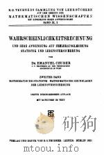 WAHRSCHEINLICHKEITSRECHNUNG UND IHRE ANWENDUNG AUF FEHLERAUSGLEICHUNG STATISTIK UND LEBENSVERSICHERU（1921 PDF版）