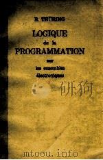 LOGIQUE DE LA PROGRAMMATION SUR LES ENSEMBLES ELECTRONIQUES 1963 PDF电子版封面