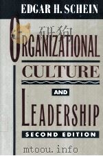 ORGANIZATIONAL CULTURE AND LEADERSHIP SECOND EDITION 1997 PDF电子版封面 0787903620 WARREN BENNIS