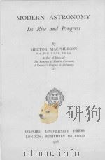 NOMERN ASTRONOMY ITS RISE AND PROGRESS（1926 PDF版）
