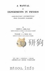 A MANUAL OF EXPERIMENTS IN PHYSICS（1898 PDF版）