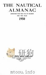 THE NAUTICAL ALMANAC ABRIDGED FOR THE USE OF SEAMEN FOR THE YEAR 1950 1950 PDF电子版封面