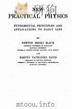 NEW PRACTICAL PHYSICS FUNDAMENTAL PRINCIPLES AND APPLICATIONS TO DAILY LIFE PDF电子版封面