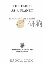 THE EARTH AS A PLANET PDF电子版封面 GERARD P. KUIPER