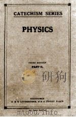 CATECHISM SERIES:PHYSICS PART II THIRD EDITION PDF电子版封面