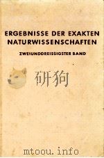ERGEBNISSE DER EXAKTEN NATURWISSENSCHAFTEN ZWEIUNDDREISSIGSTER BAND（1959 PDF版）