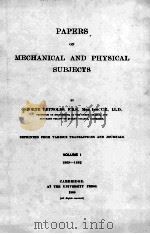 PAPERS ON MECHANICAL AND PHYSICAL SUBJECTS VOLUME I（1900 PDF版）