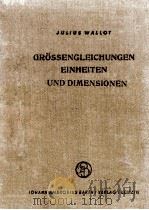 GROSSENGLEICHUNGEN EINHEITEN UND DIMENSIONEN（1953 PDF版）