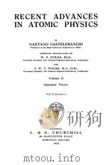 RECENT ADVANCES IN ATOMIE PHYSICS VOLUME II 1932 PDF电子版封面