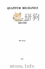 QUANTUM MECHANICS 1949 PDF电子版封面 LEONARD I. SCHIFF