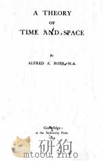A THEORY OF TIME AND SPACE（1914 PDF版）