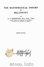 THE MATHEMATICAL THEORY OF RELATIVITY SECOND EDITION 1924 PDF电子版封面 A.S. EDDINGTON