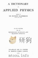 A DICTIONARY OF APPLIED PHYSICS VOLUME III（1923 PDF版）