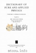 DICTIONARY OF PURE AND APPLIED PHYSICS VOLUME 1（1963 PDF版）