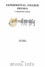 EXPERIMENTAL COLLEGE PHYSICS A LABORATORY MANUAL FIRST EDITION（1932 PDF版）